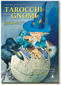 История, поведанная одним гномом... Tarocchi degli Gnomi. Giordano Berti & Antonio Lupatelli — ч.1 - Tarot Art